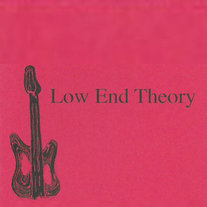 Low End Theory